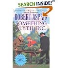  Something M.Y.T.H. Inc. (Robert Asprin's Myth)  by Robert Asprin