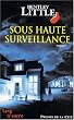 Sous haute surveillance