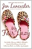 My Fair Lazy