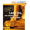Lass los, was deinem Gl�ck im Weg steht (Der kleine Coach)