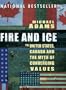 Fire and Ice: The United States, Canada and the Myth of Converging Values