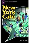 New York Cafe (Oxford Bookworms Starters)