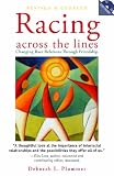 Racing Across the Lines: Changing Race Relations Through Friendship