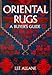 Oriental Rugs: A Buyer's Guide