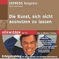 Die Kunst, sich nicht ausnutzen zu lassen, 1 Audio-CD