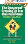 The Dangers of Growing Up In A Christian Home