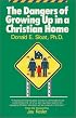 The Dangers of Growing Up In A Christian Home