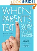 #1: When Parents Text: So Much Said...So Little Understood