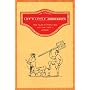Life's Little Annoyances: True Tales of People Who Just Can't Take It Anymore