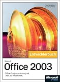 Microsoft Office 2003. Das Entwicklerbuch: Office-Programmierung mit Net, VSTO und XML