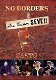 Los Super Seven: No Borders: Canto