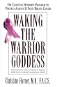 Waking the Warrior Goddess: Dr. Christine Horner's Program to Protect Against & Fight Breast Cancer