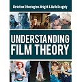 Understanding Film Theory: Theoretical and Critical Perspectives