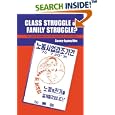 Class Struggle or Family Struggle?: The Lives of Women Factory Workers in South Korea