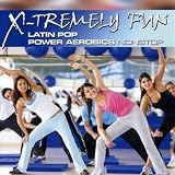 X-Tremely Fun-Latin Pop Power Aerobics
