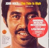 The Tide Is High: Anthology 1962-1979