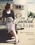 The Essential A-line: Make 17 Flirty Skirts from 1 Basic Pattern