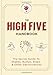 The High Five Handbook: The Secret Guide to Shakes, Bumps, Slaps & Other Gesticulations