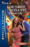 The Farmer Takes A Wife (Silhouette Special Edition)