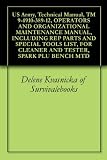 US Army, Technical Manual, TM 9-4910-389-12, OPERATORS AND ORGANIZATIONAL MAINTENANCE MANUAL, INCLUDING REP PARTS AND SPECIAL TOOLS LIST, FOR CLEANER AND TESTER, SPARK PLU BENCH MTD
