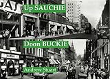 Up Sauchie, doon Buckie : an alang Argyle