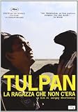 Tulpan - La Ragazza Che Non C'Era
