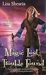 Magic Lost, Trouble Found