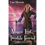 Magic Lost, Trouble Found
