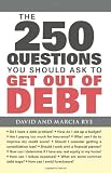 The 250 Questions You Should Ask to Get Out of Debt