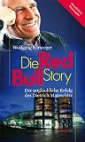 Produkt-Bild: Die Red-Bull-Story: Der unglaubliche Erfolg des Dietrich Mateschitz