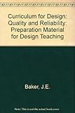 Curriculum for design. Preparation material for design teaching. Quality and reliability