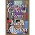 The Complete Collected Poems of Maya Angelou