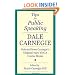 Tips for Public Speaking: Selected from Carnegie's Original 1920 YMCA Course Books