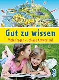 Gut zu wissen: Viele Fragen - schlaue Antworten - Jane Elliot