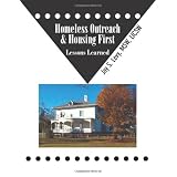 Homeless Outreach & Housing First: Lessons Learneddi Jay S. Levy