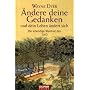 �ndere deine Gedanken - und dein Leben �ndert sich: Die lebendige Weisheit des Tao