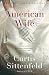 American Wife: A Novel (New York Times Notable Books)
