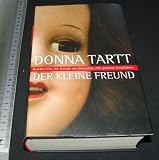 Der kleine Freund: Roman von Donna Tartt und Rainer Schmidt (gebundene Ausgabe)