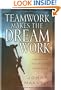 Teamwork Makes The Dreamwork