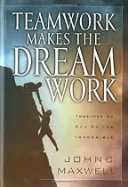 Teamwork Makes The Dreamwork