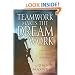 Teamwork Makes The Dreamwork