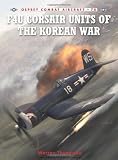 F4u Corsair Units of the Korean War (Combat Aircraft)