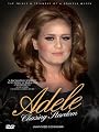 Adele - Chasing Stardom: Unauthorized Documentary