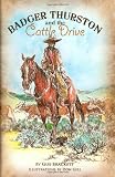 Badger Thurston and the Cattle Drive