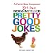 New and Not Bad Pretty Good Jokes (Prairie Home Companion)