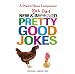 New and Not Bad Pretty Good Jokes (Prairie Home Companion)