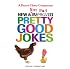 New and Not Bad Pretty Good Jokes (Prairie Home Companion)
