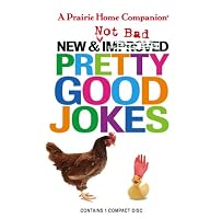 New and Not Bad Pretty Good Jokes (Prairie Home Companion)