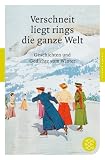 Produkt-Bild: Verschneit liegt rings die ganze Welt: Geschichten und Gedichte vom Winter (Fischer Klassik)