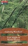 East Anglia and North Thames (Exploring Woodland)
